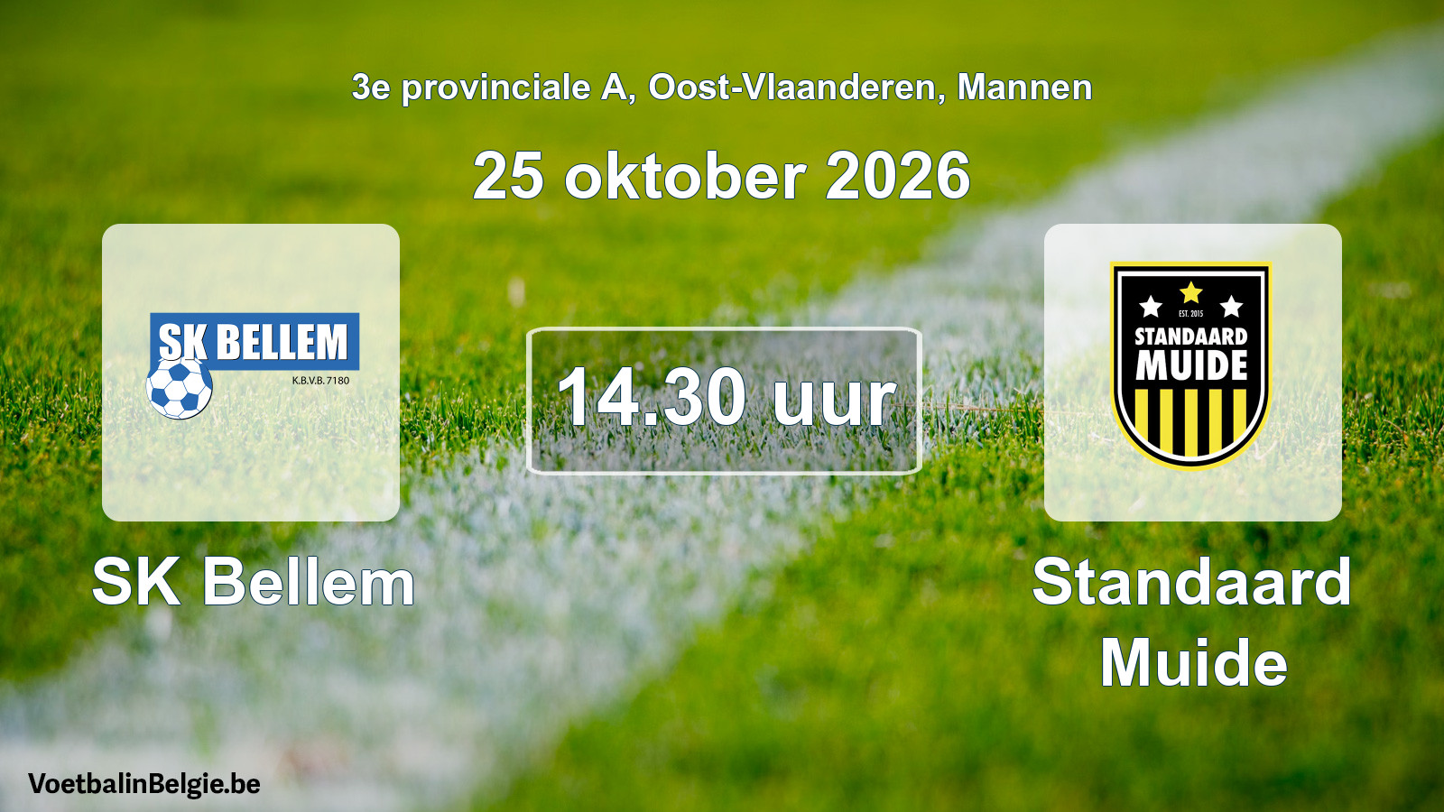 Geplande wedstrijd mannenvoetbal: SK Bellem - Standaard Muide (25 oktober 2026)