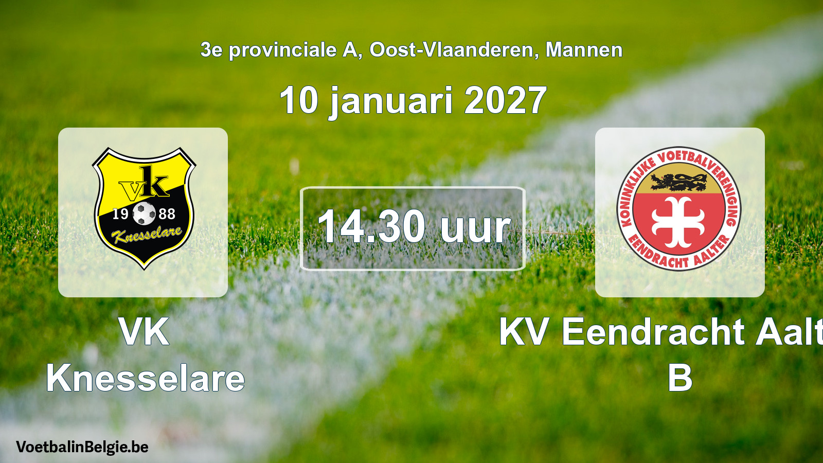 Geplande wedstrijd mannenvoetbal: VK Knesselare - KV Eendracht Aalter B (10 januari 2027)