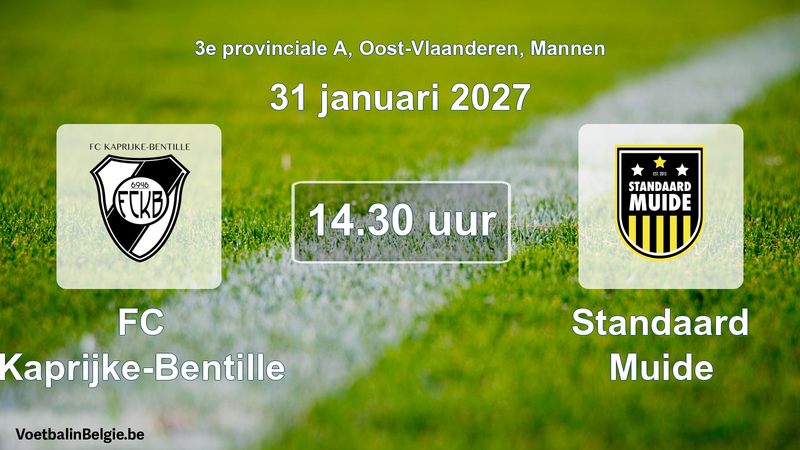 Geplande wedstrijd mannenvoetbal: FC Kaprijke-Bentille - Standaard Muide (31 januari 2027)