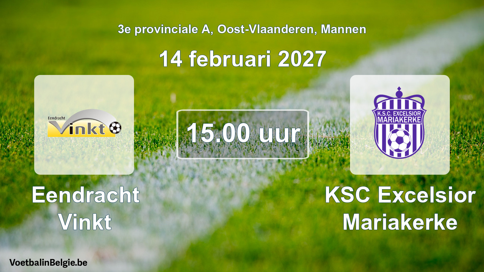 Geplande wedstrijd mannenvoetbal: Eendracht Vinkt - KSC Excelsior Mariakerke (14 februari 2027)