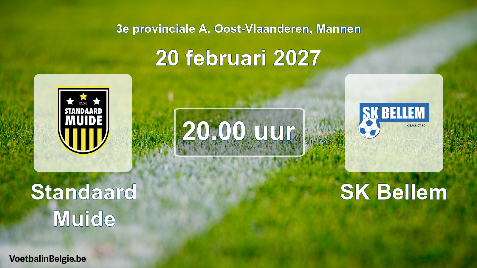 Geplande wedstrijd mannenvoetbal: Standaard Muide - SK Bellem (20 februari 2027)