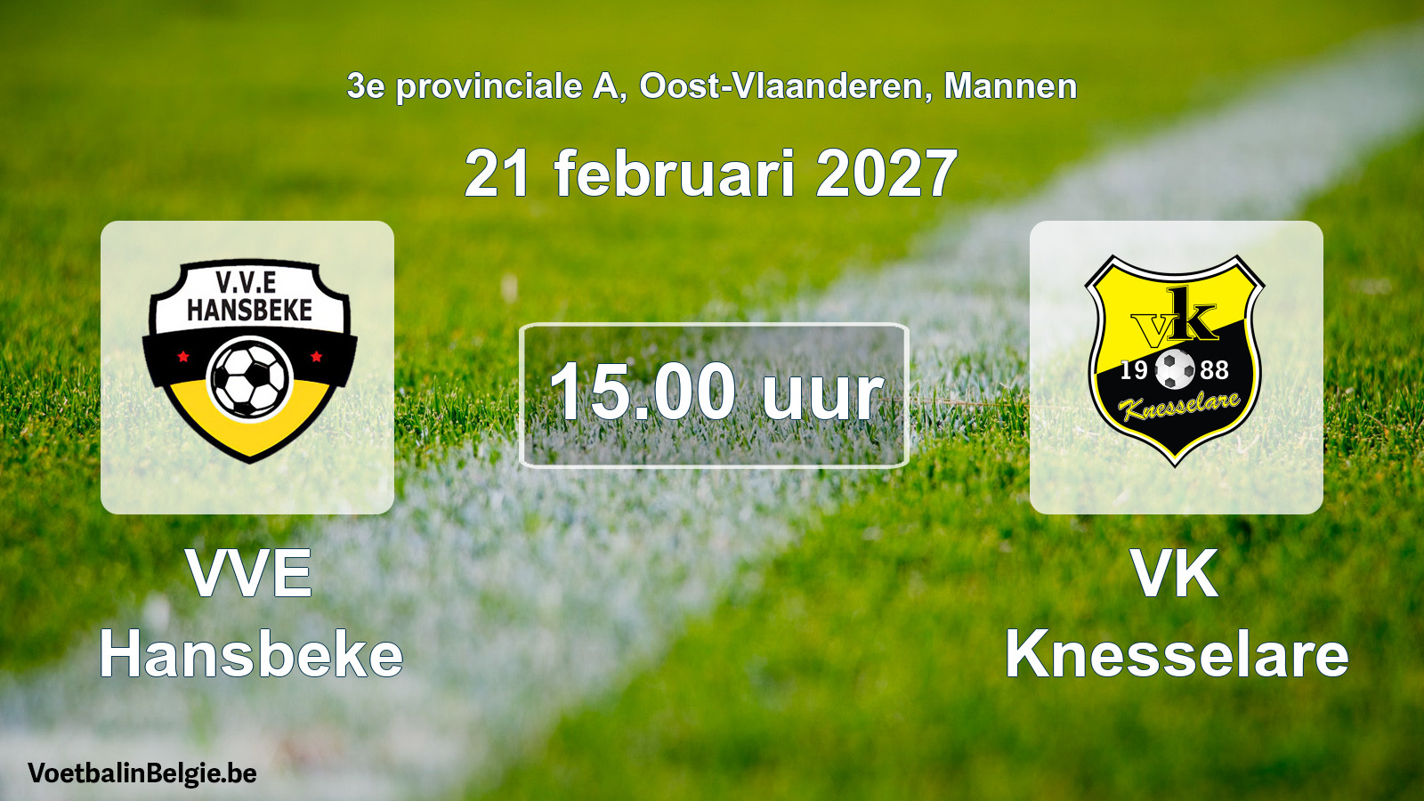Geplande wedstrijd mannenvoetbal: VVE Hansbeke - VK Knesselare (21 februari 2027)