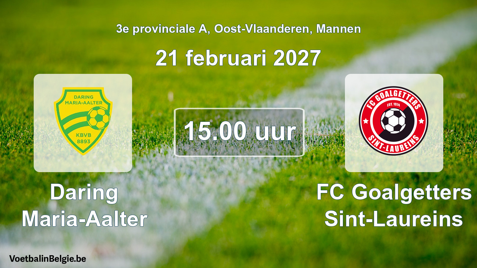 Geplantes Spiel männer-Fußball: Daring Maria-Aalter - FC Goalgetters Sint-Laureins (21 Februar 2027)