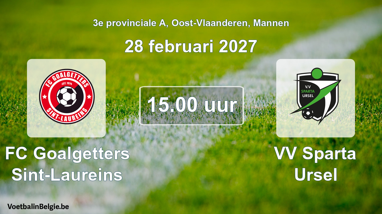 Match prévu football hommes: FC Goalgetters Sint-Laureins - VV Sparta Ursel (28 février 2027)