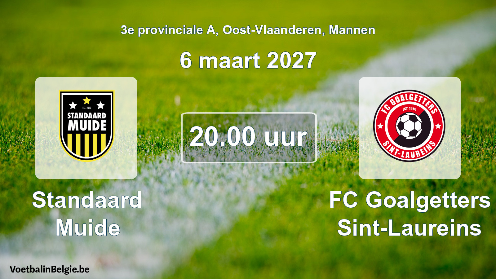 Geplantes Spiel männer-Fußball: Standaard Muide - FC Goalgetters Sint-Laureins (6 März 2027)