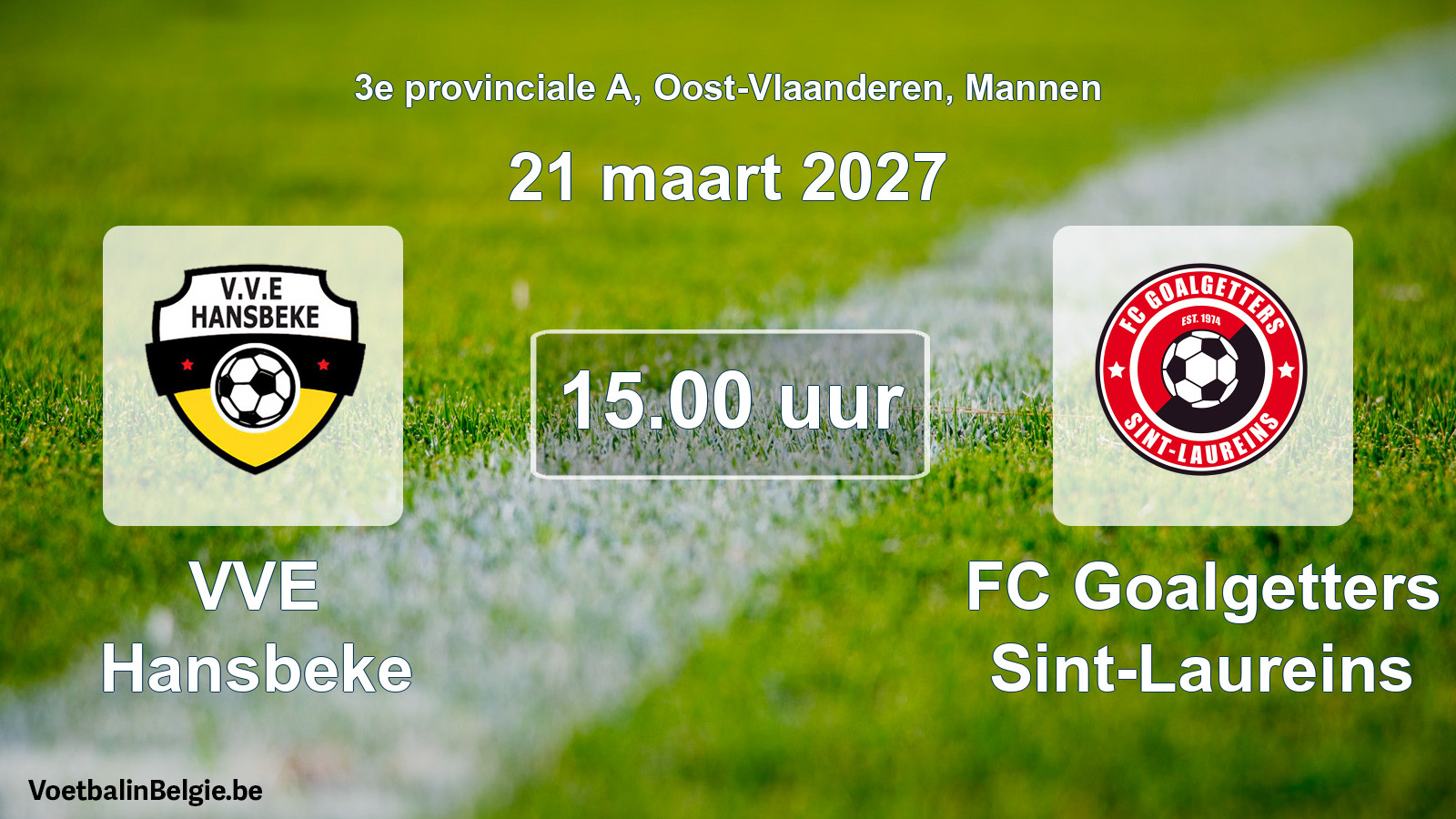 Geplande wedstrijd mannenvoetbal: VVE Hansbeke - FC Goalgetters Sint-Laureins (21 maart 2027)