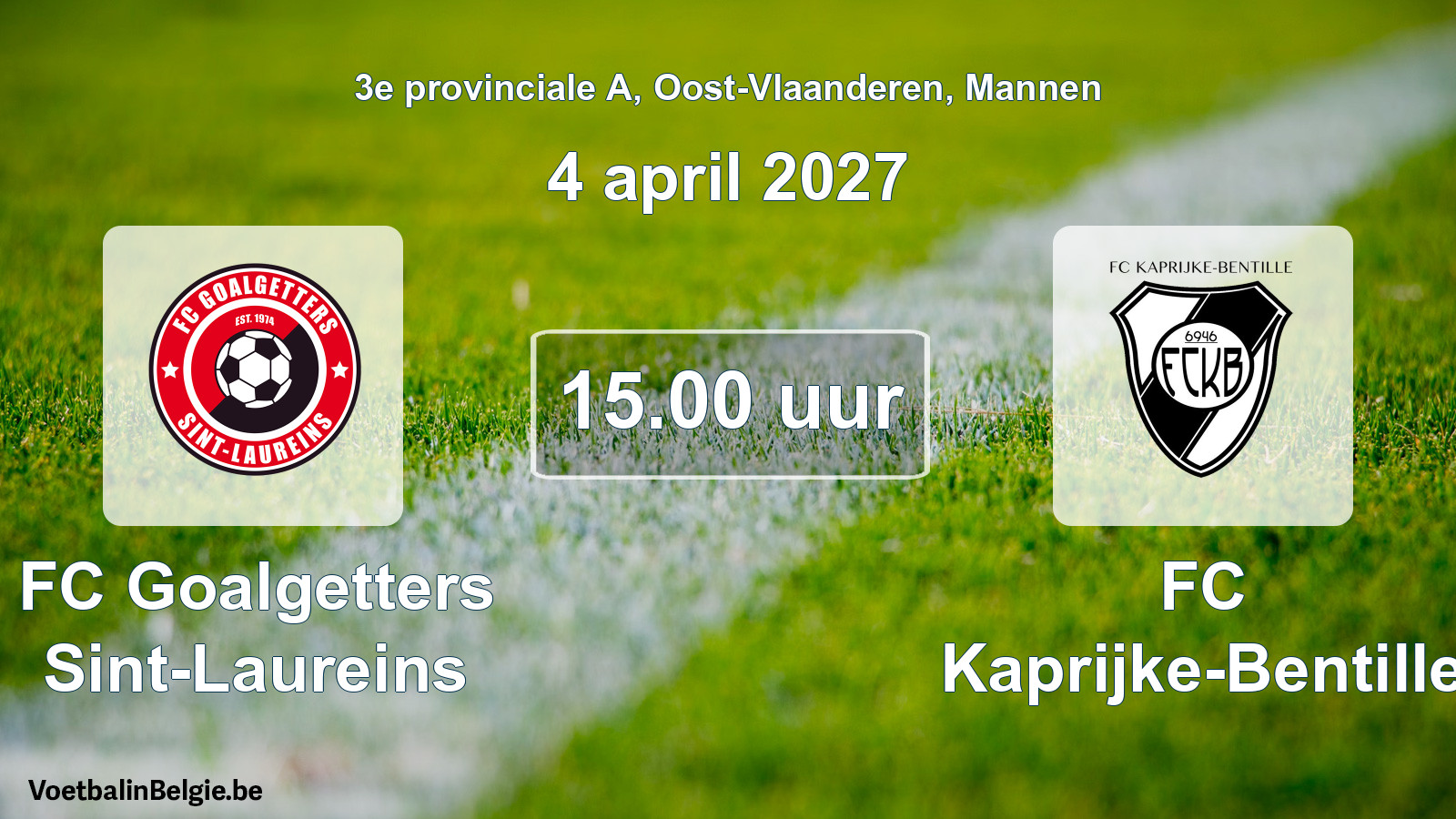 Geplande wedstrijd mannenvoetbal: FC Goalgetters Sint-Laureins - FC Kaprijke-Bentille (4 april 2027)