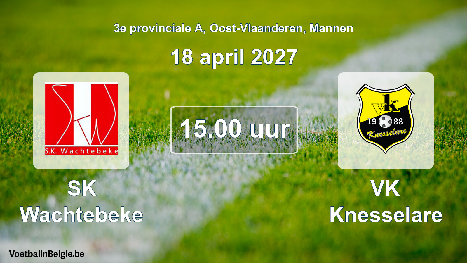 Geplande wedstrijd mannenvoetbal: SK Wachtebeke - VK Knesselare (18 april 2027)