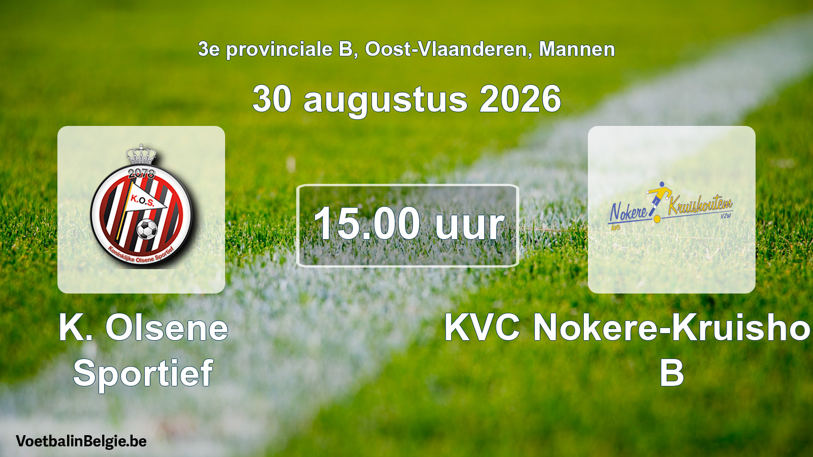 Geplande wedstrijd mannenvoetbal: K. Olsene Sportief - KVC Nokere-Kruishoutem B (30 augustus 2026)