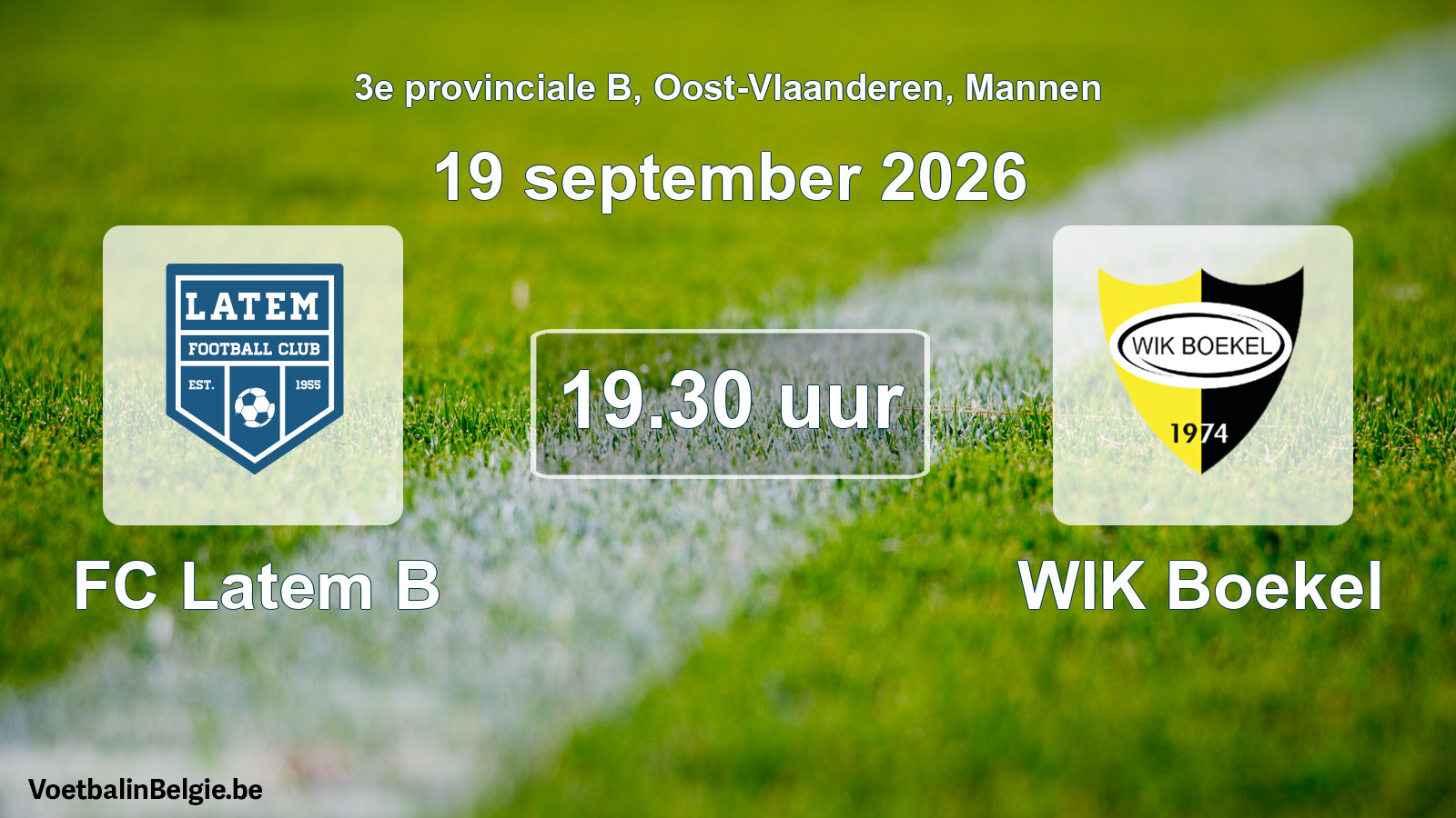 Geplande wedstrijd mannenvoetbal: FC Latem B - WIK Boekel (19 september 2026)