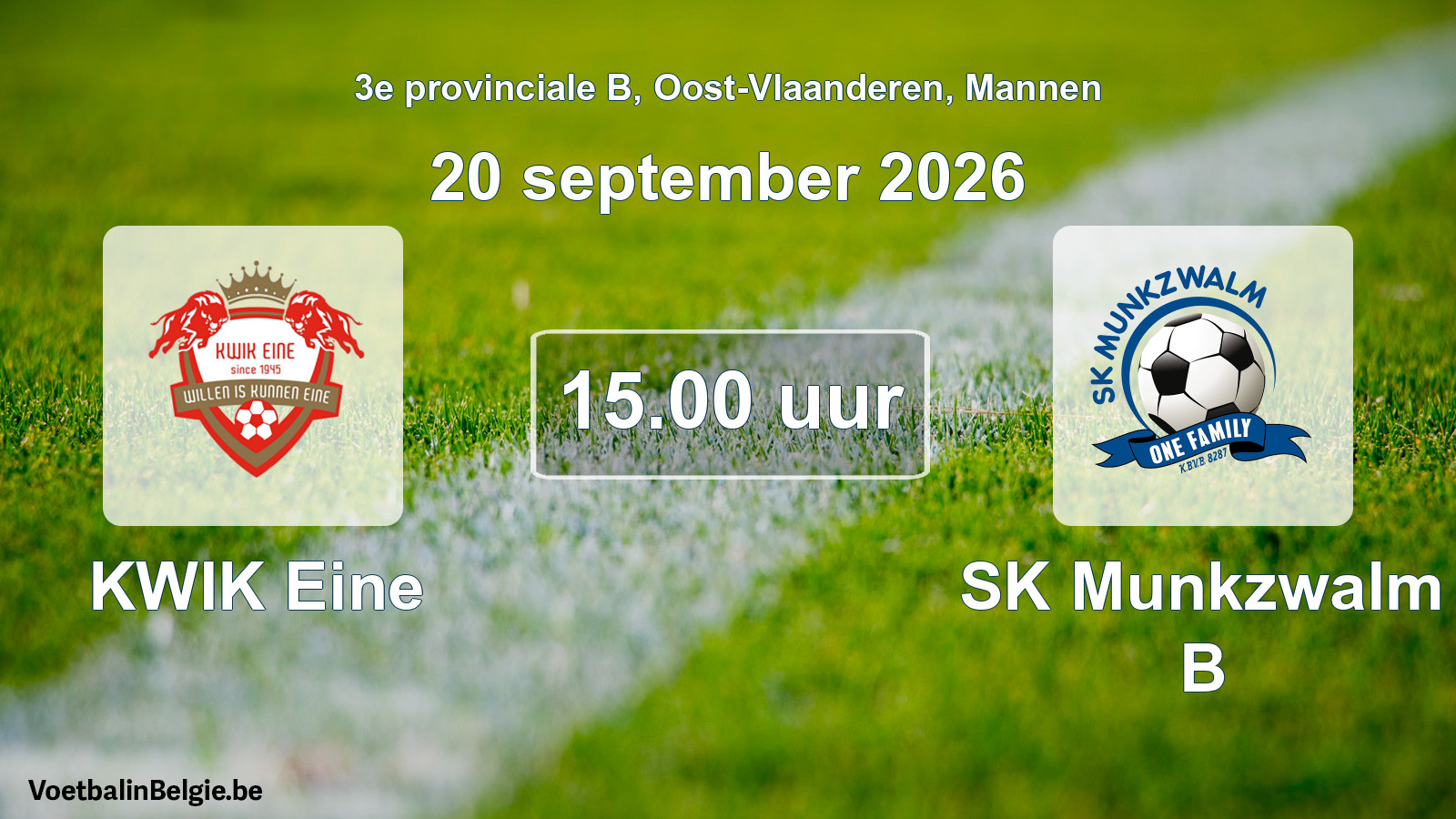 Geplande wedstrijd mannenvoetbal: KWIK Eine - SK Munkzwalm B (20 september 2026)