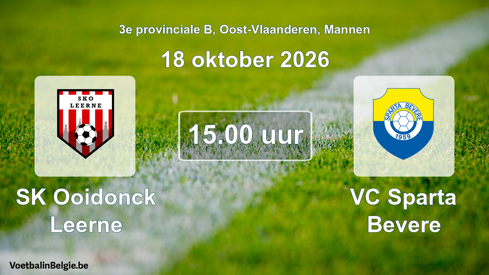 Geplantes Spiel männer-Fußball: SK Ooidonck Leerne - VC Sparta Bevere (18 Oktober 2026)