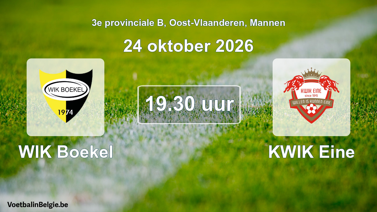 Geplande wedstrijd mannenvoetbal: WIK Boekel - KWIK Eine (24 oktober 2026)