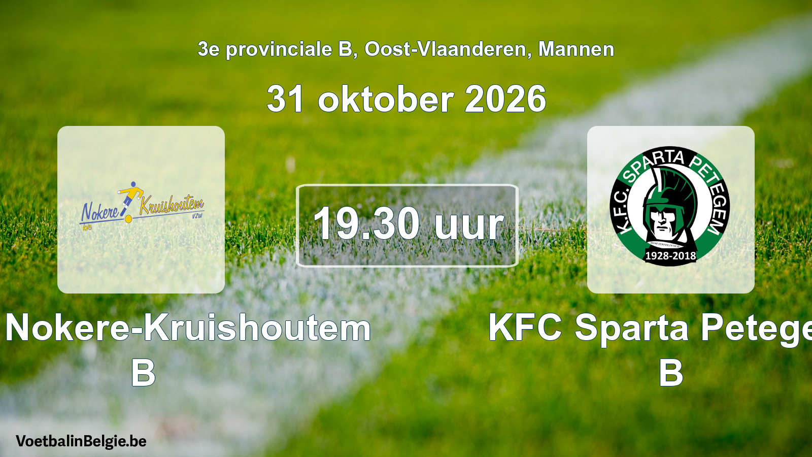 Match prévu football hommes: KVC Nokere-Kruishoutem B - KFC Sparta Petegem B (31 octobre 2026)