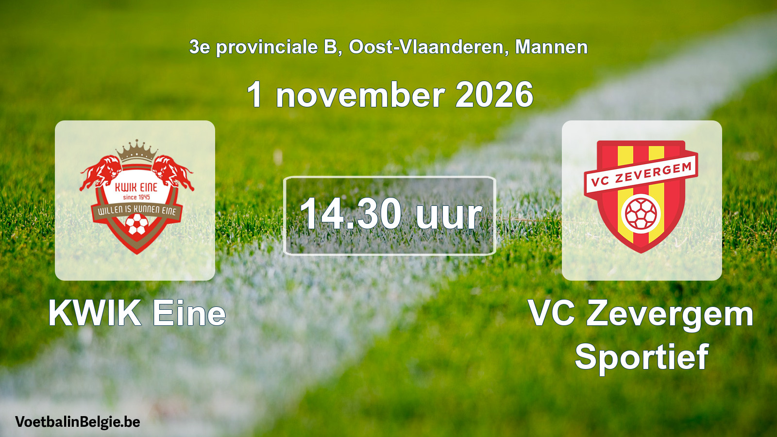 Geplantes Spiel männer-Fußball: KWIK Eine - VC Zevergem Sportief (1 November 2026)
