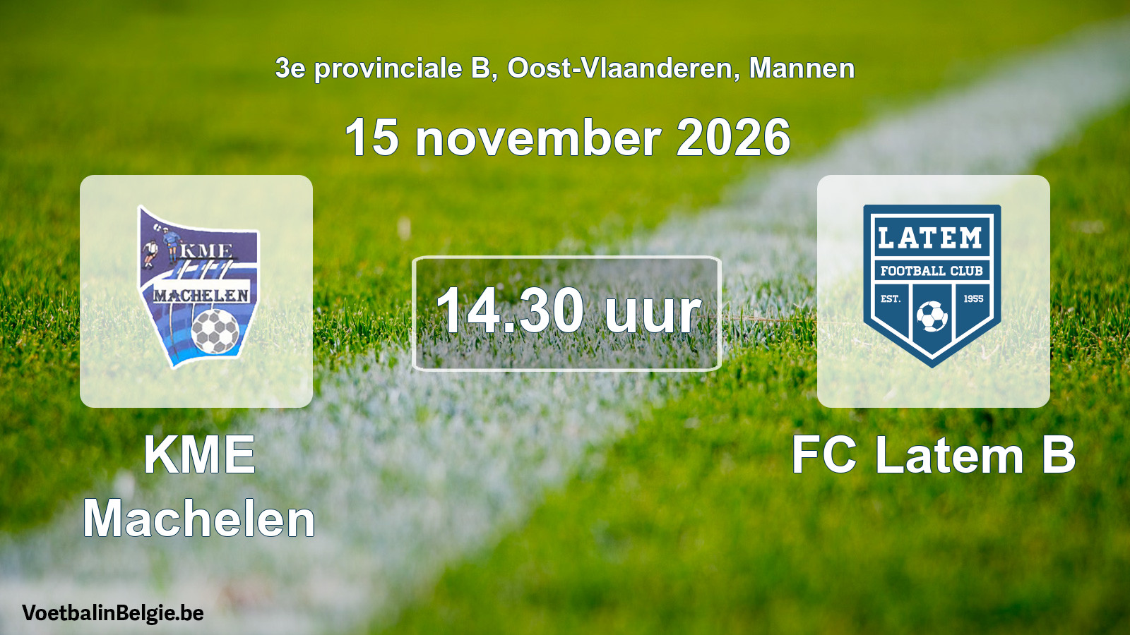 Geplande wedstrijd mannenvoetbal: KME Machelen - FC Latem B (15 november 2026)