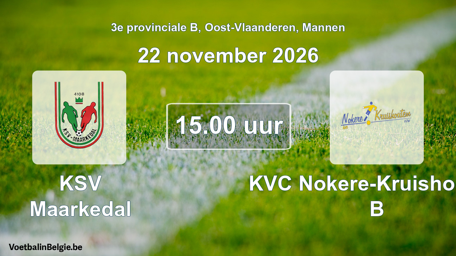Geplande wedstrijd mannenvoetbal: KSV Maarkedal - KVC Nokere-Kruishoutem B (22 november 2026)