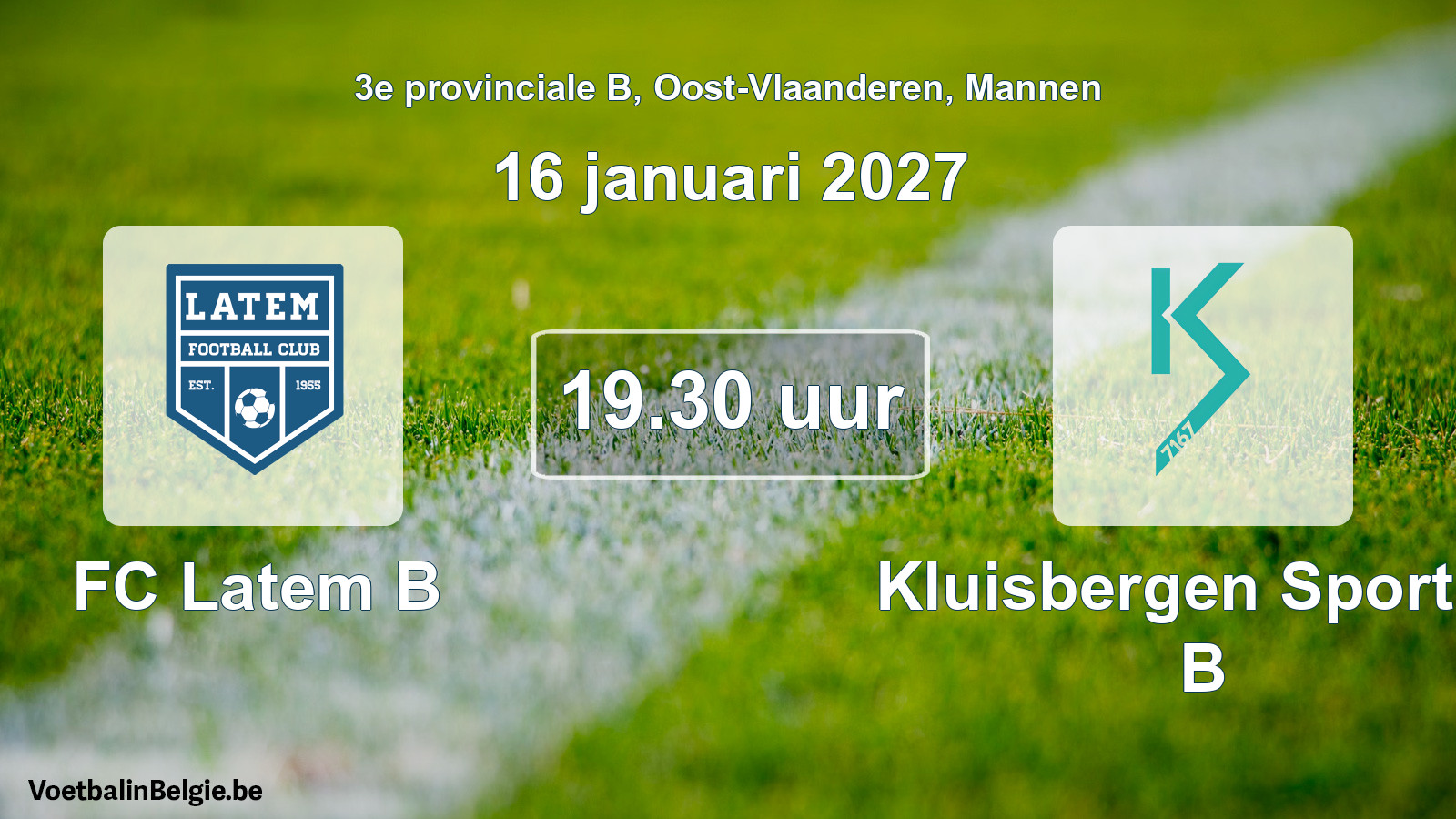 Geplande wedstrijd mannenvoetbal: FC Latem B - Kluisbergen Sportief B (16 januari 2027)