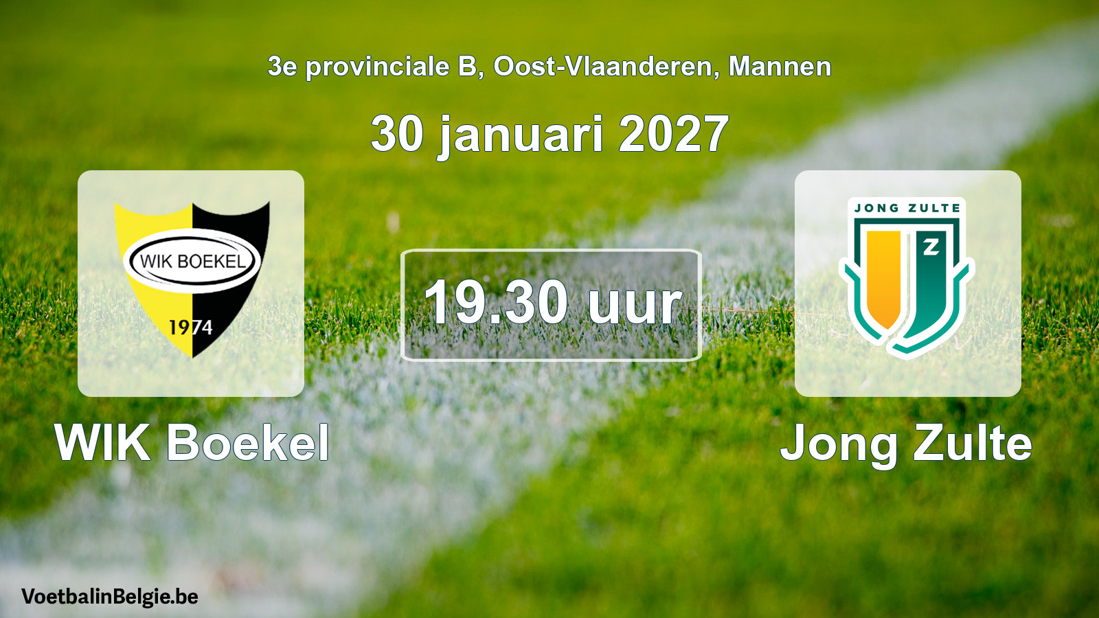 Match prévu football hommes: WIK Boekel - Jong Zulte (30 janvier 2027)