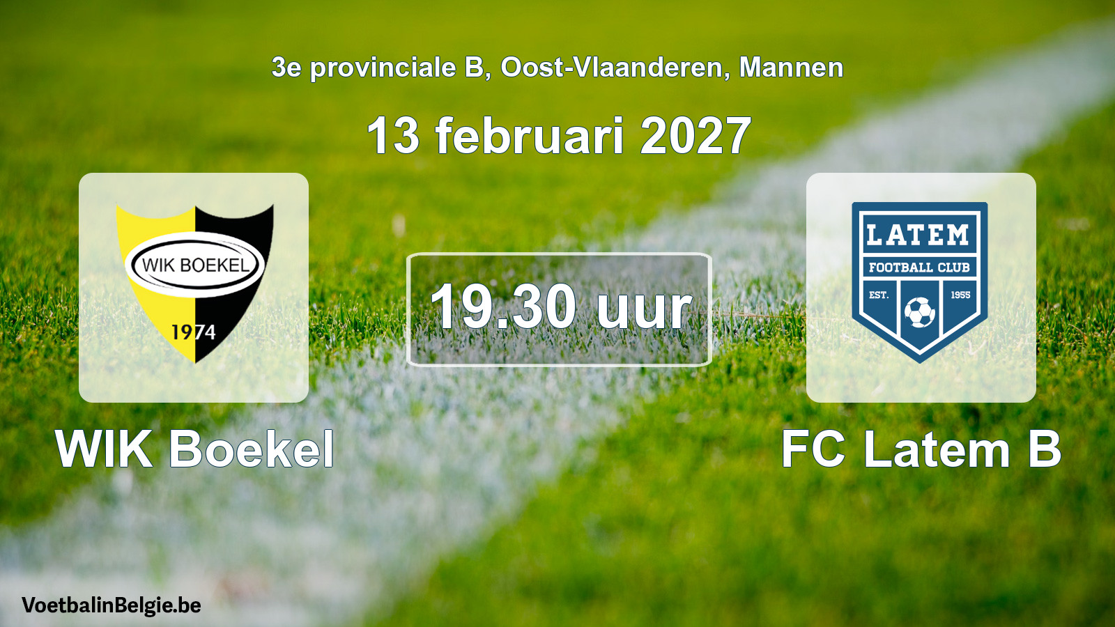 Geplande wedstrijd mannenvoetbal: WIK Boekel - FC Latem B (13 februari 2027)