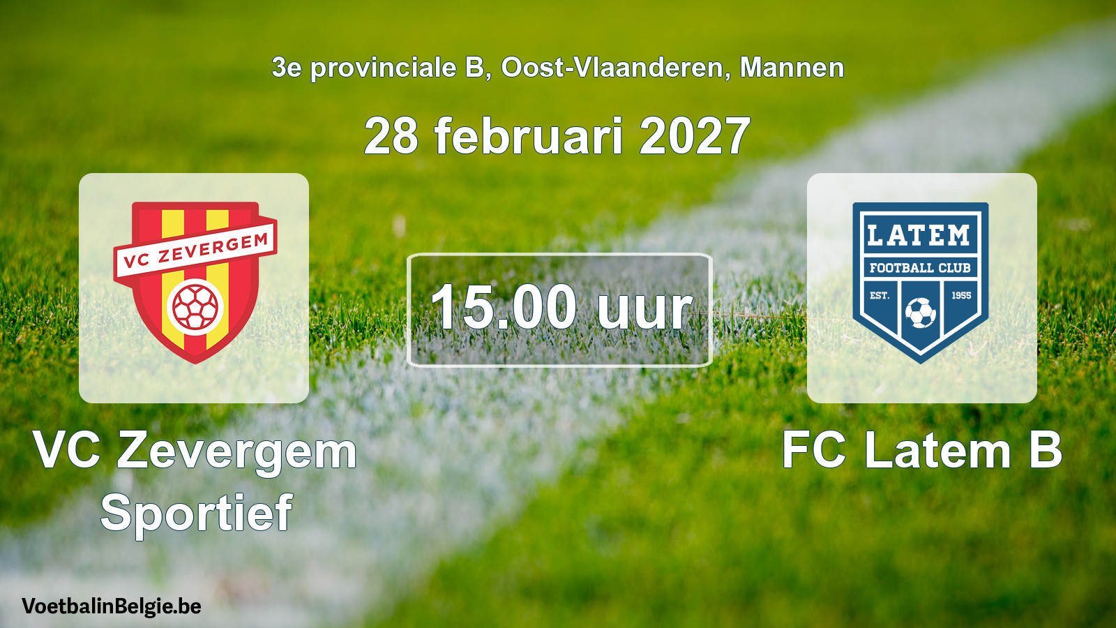 Match prévu football hommes: VC Zevergem Sportief - FC Latem B (28 février 2027)