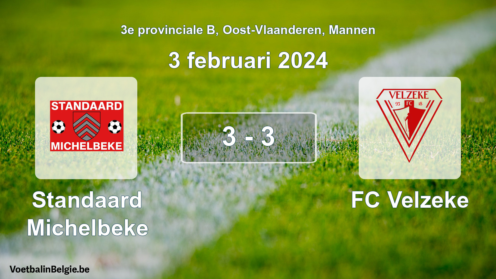 Gespeelde wedstrijd mannenvoetbal: Standaard Michelbeke - FC Velzeke 3 - 3 (3 februari 2024)