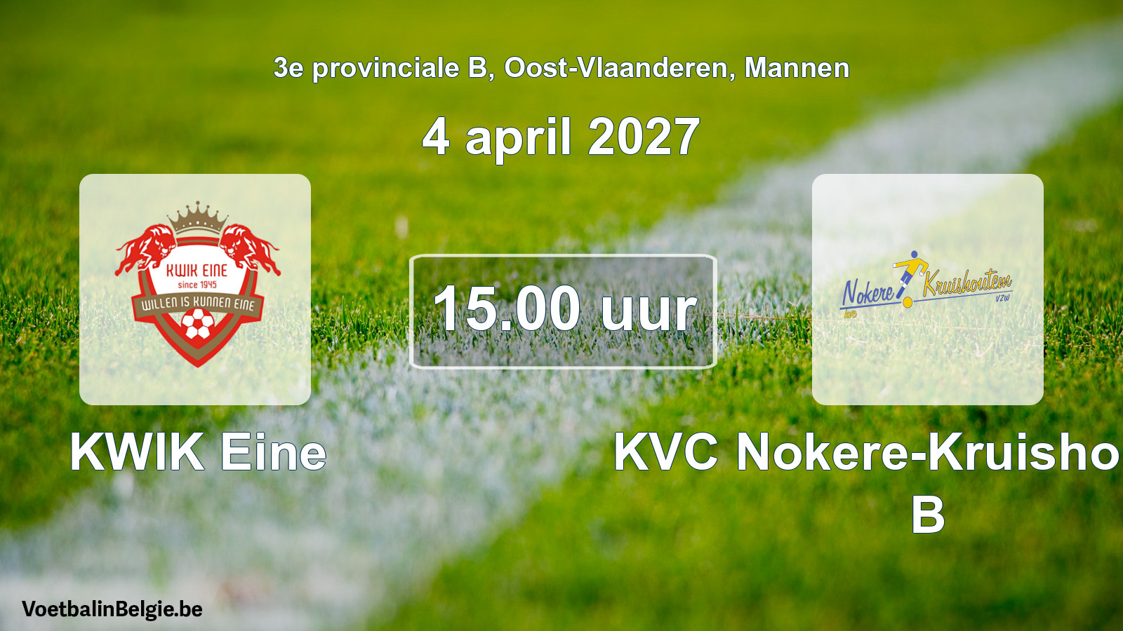 Geplande wedstrijd mannenvoetbal: KWIK Eine - KVC Nokere-Kruishoutem B (4 april 2027)