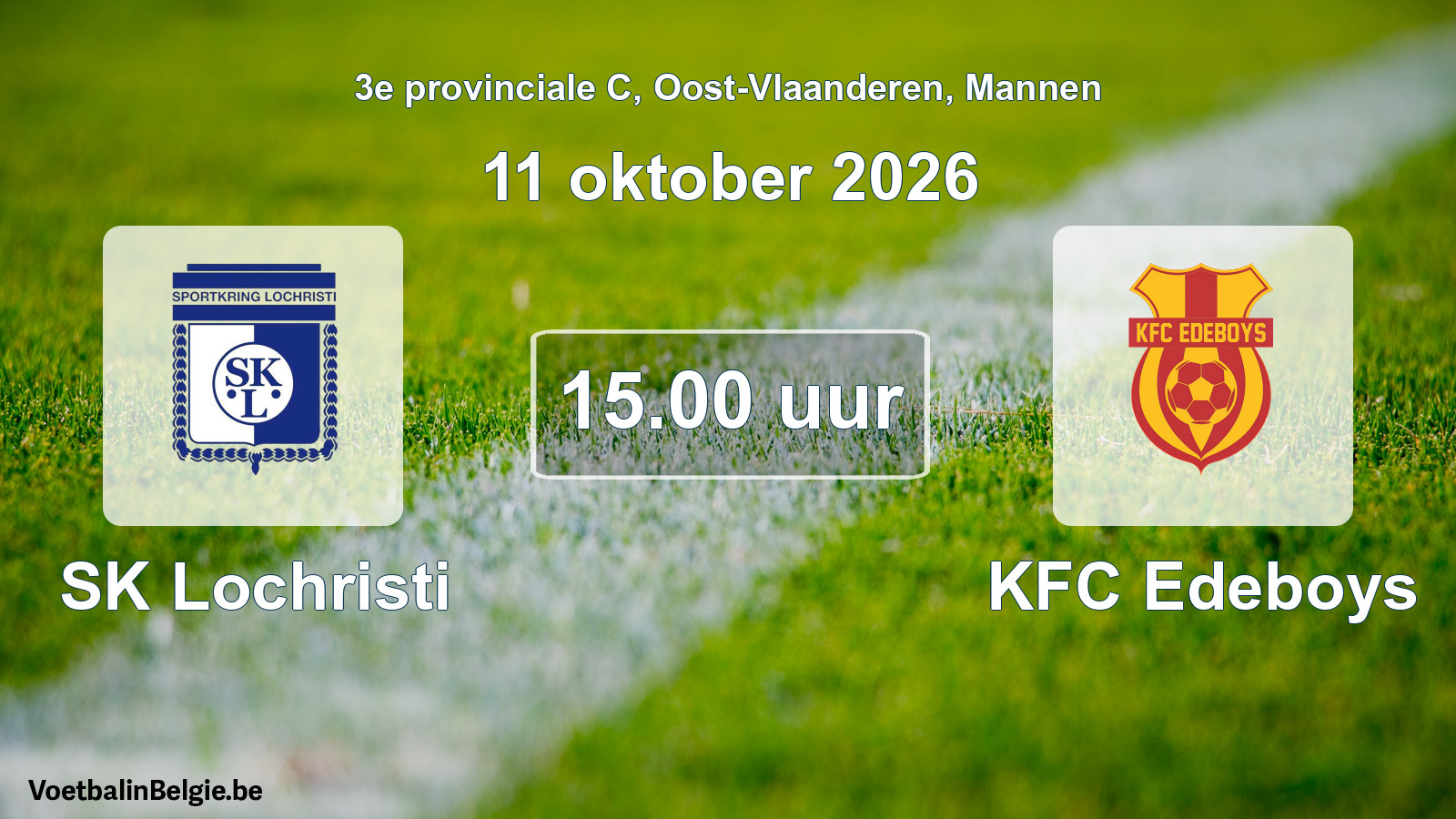 Geplande wedstrijd mannenvoetbal: SK Lochristi - KFC Edeboys (11 oktober 2026)