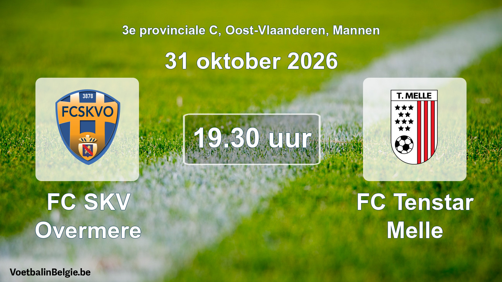 Match prévu football hommes: FC SKV Overmere - FC Tenstar Melle (31 octobre 2026)