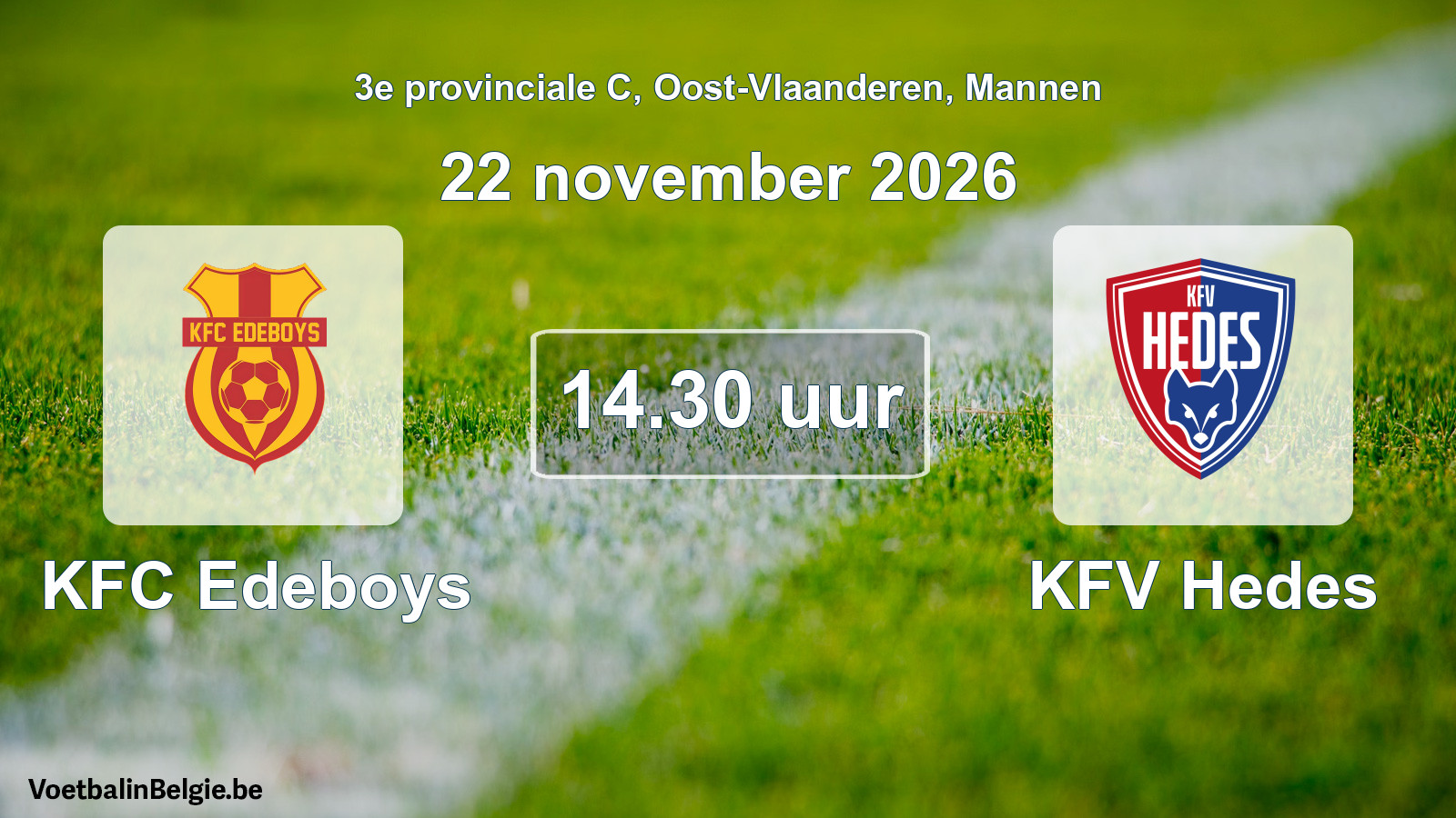 Geplande wedstrijd mannenvoetbal: KFC Edeboys - KFV Hedes (22 november 2026)