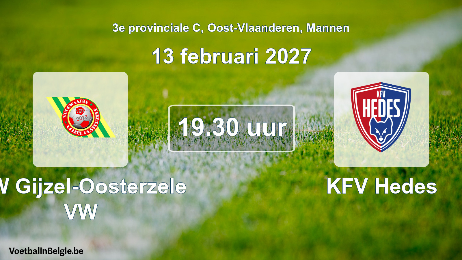 Geplande wedstrijd mannenvoetbal: VW Gijzel-Oosterzele VW - KFV Hedes (13 februari 2027)