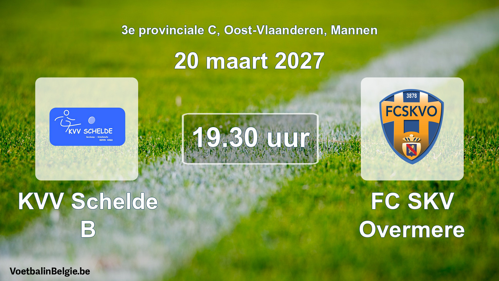 Geplande wedstrijd mannenvoetbal: KVV Schelde B - FC SKV Overmere (20 maart 2027)
