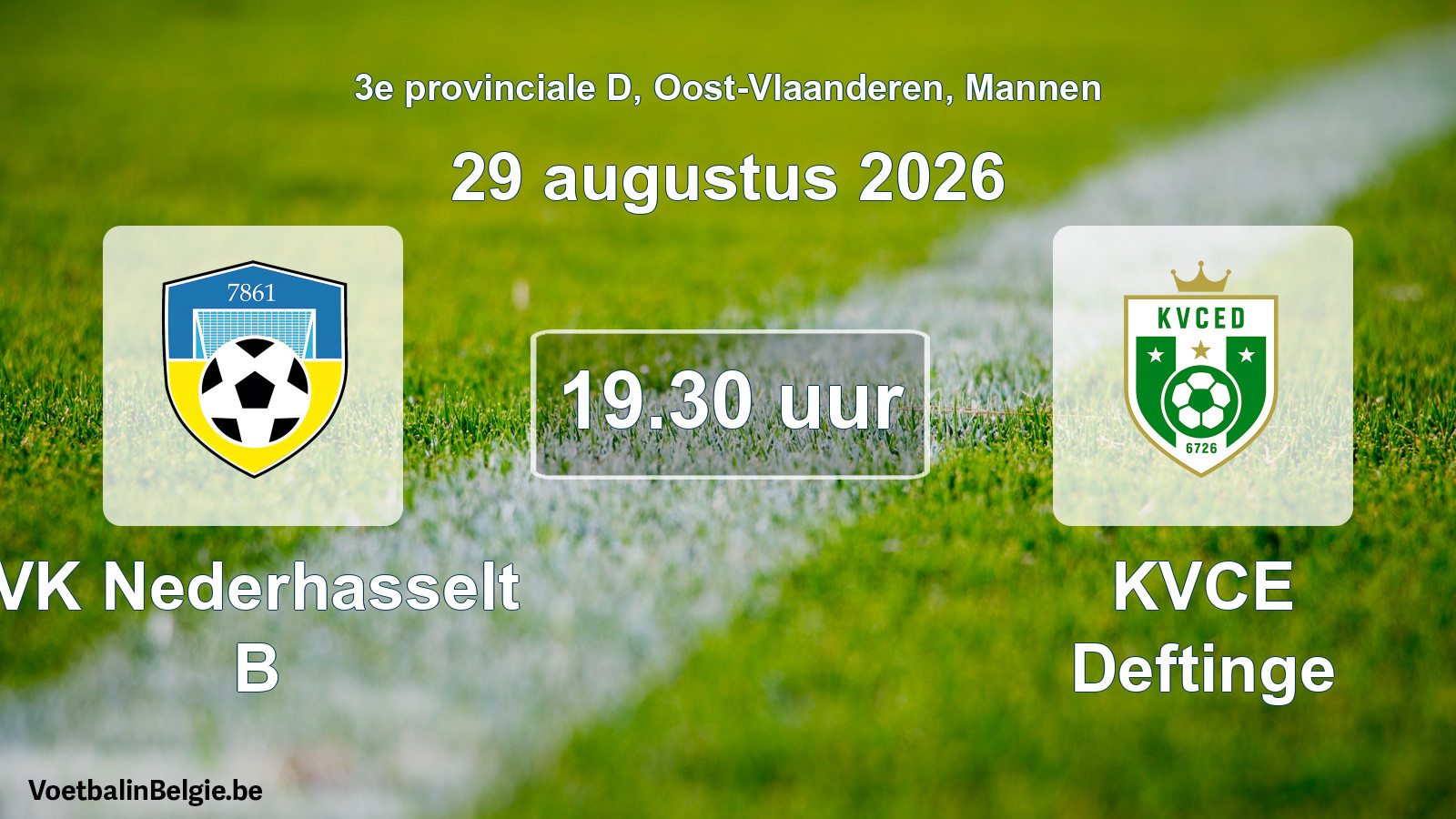 Geplande wedstrijd mannenvoetbal: VK Nederhasselt B - KVCE Deftinge (29 augustus 2026)
