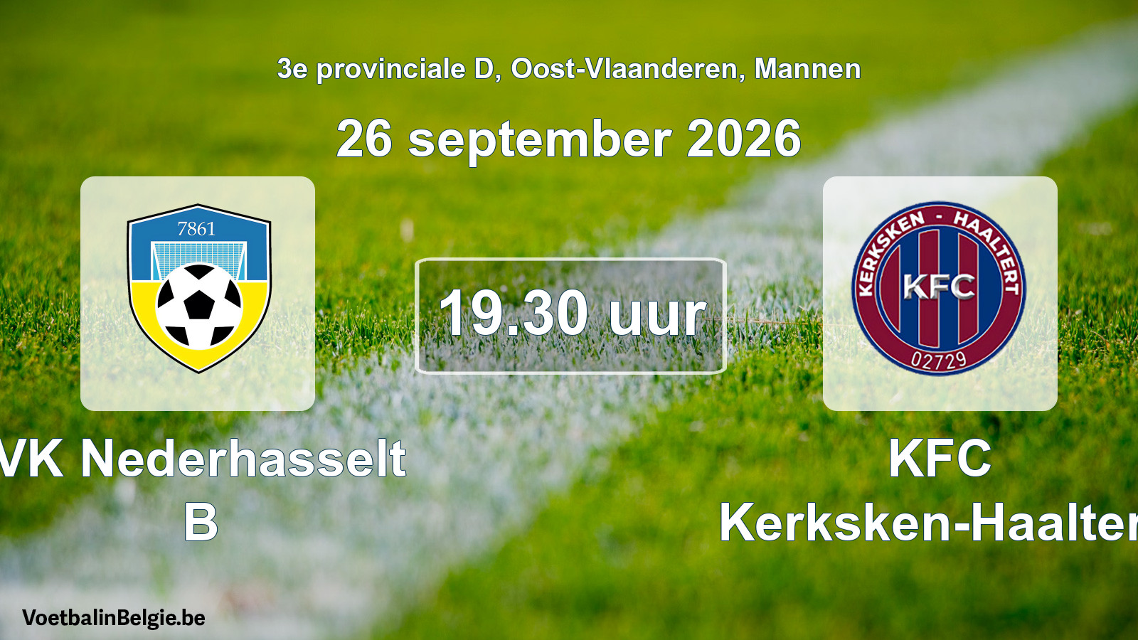 Geplande wedstrijd mannenvoetbal: VK Nederhasselt B - KFC Kerksken-Haaltert (26 september 2026)