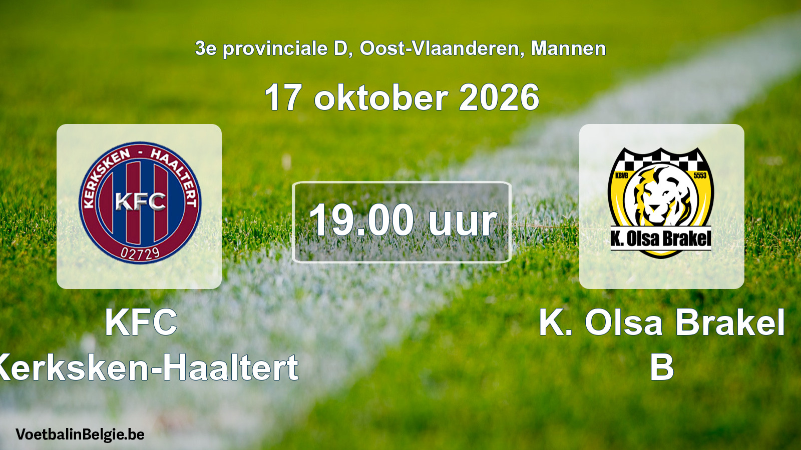 Geplande wedstrijd mannenvoetbal: KFC Kerksken-Haaltert - K. Olsa Brakel B (17 oktober 2026)