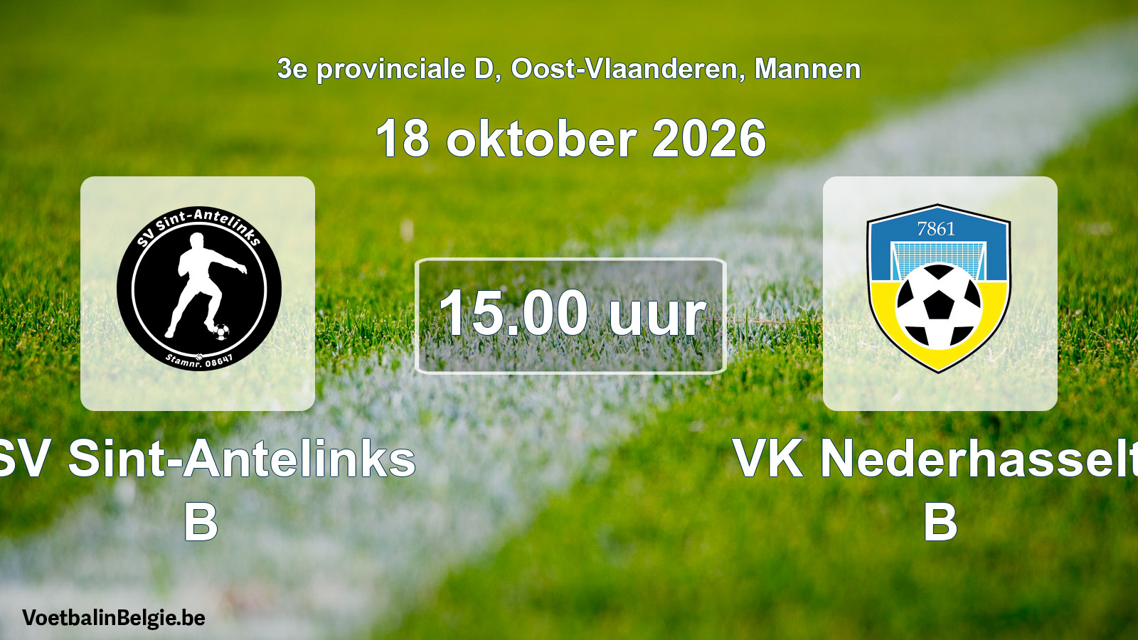 Geplande wedstrijd mannenvoetbal: SV Sint-Antelinks B - VK Nederhasselt B (18 oktober 2026)