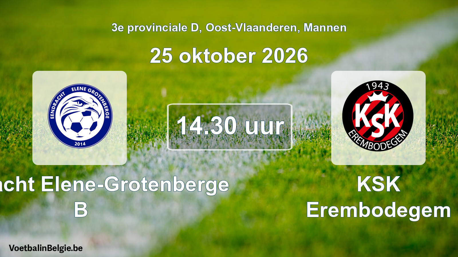 Geplande wedstrijd mannenvoetbal: Eendracht Elene-Grotenberge B - KSK Erembodegem (25 oktober 2026)