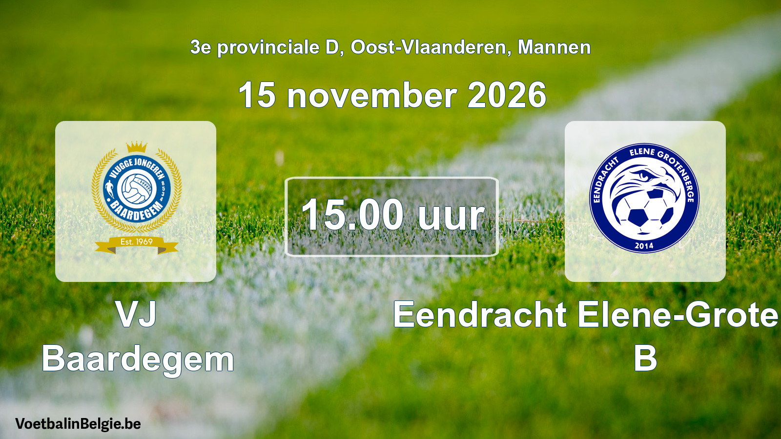 Geplande wedstrijd mannenvoetbal: VJ Baardegem - Eendracht Elene-Grotenberge B (15 november 2026)