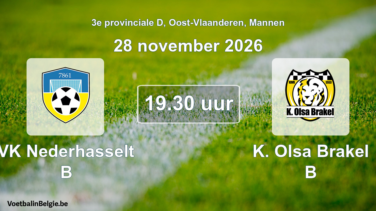 Geplande wedstrijd mannenvoetbal: VK Nederhasselt B - K. Olsa Brakel B (28 november 2026)