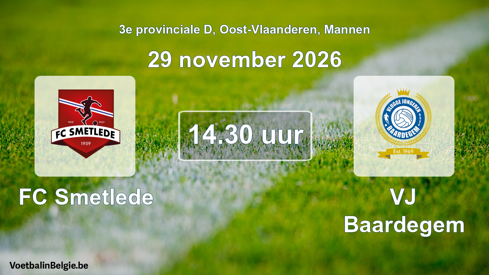 Geplande wedstrijd mannenvoetbal: FC Smetlede - VJ Baardegem (29 november 2026)