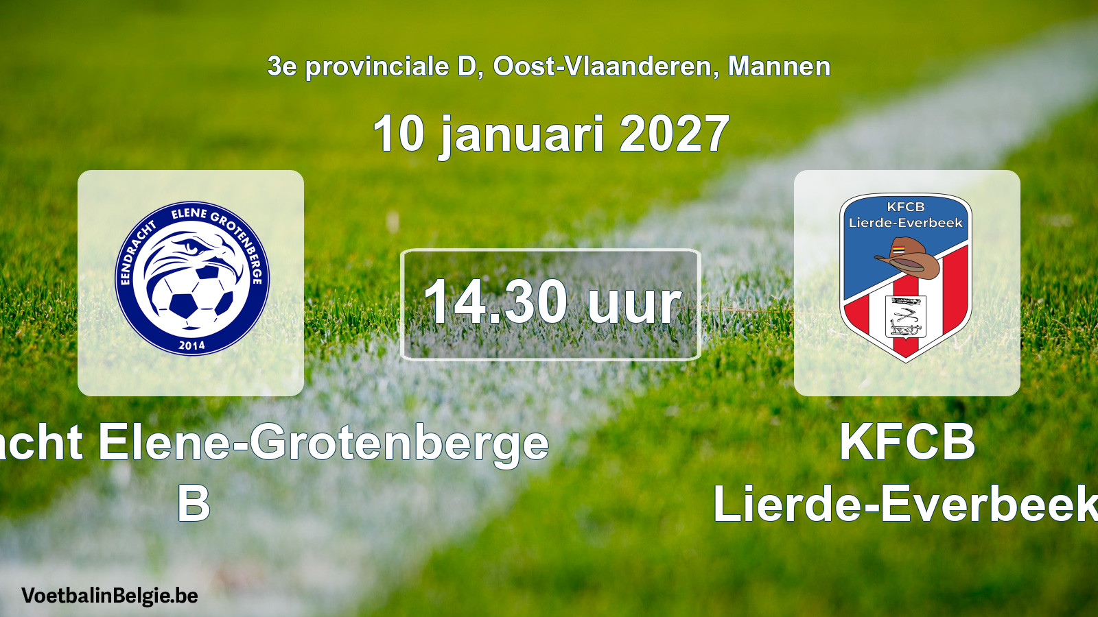 Geplande wedstrijd mannenvoetbal: Eendracht Elene-Grotenberge B - KFCB Lierde-Everbeek (10 januari 2027)