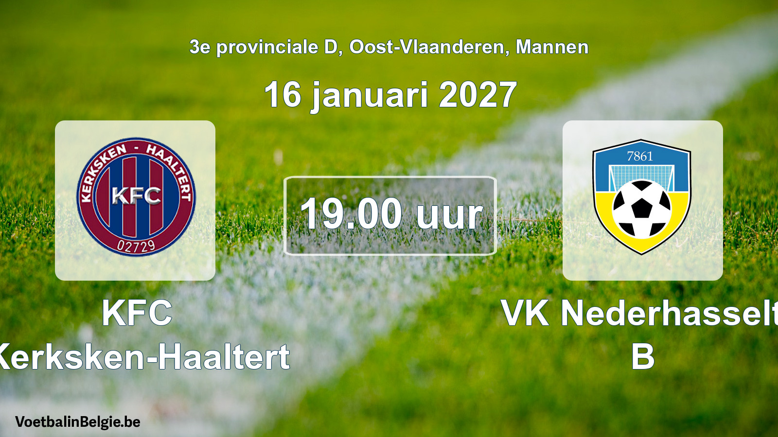 Geplande wedstrijd mannenvoetbal: KFC Kerksken-Haaltert - VK Nederhasselt B (16 januari 2027)