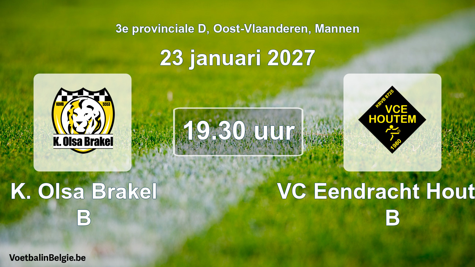 Geplande wedstrijd mannenvoetbal: K. Olsa Brakel B - VC Eendracht Houtem B (23 januari 2027)