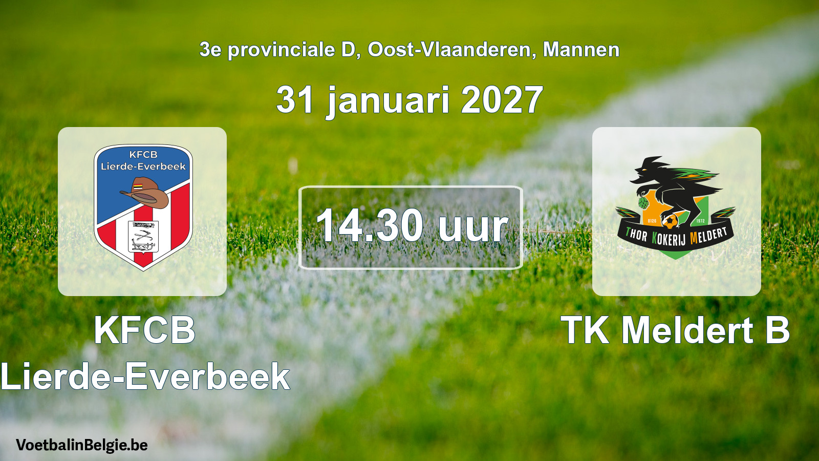Scheduled match men football: KFCB Lierde-Everbeek - TK Meldert B (31 January 2027)