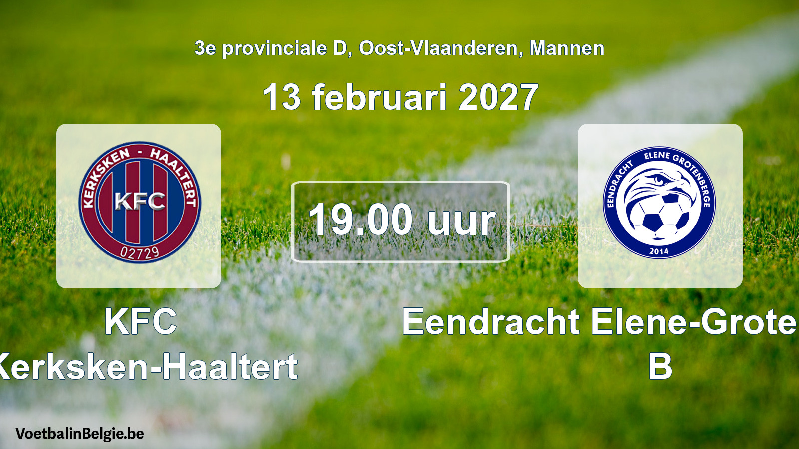 Geplande wedstrijd mannenvoetbal: KFC Kerksken-Haaltert - Eendracht Elene-Grotenberge B (13 februari 2027)