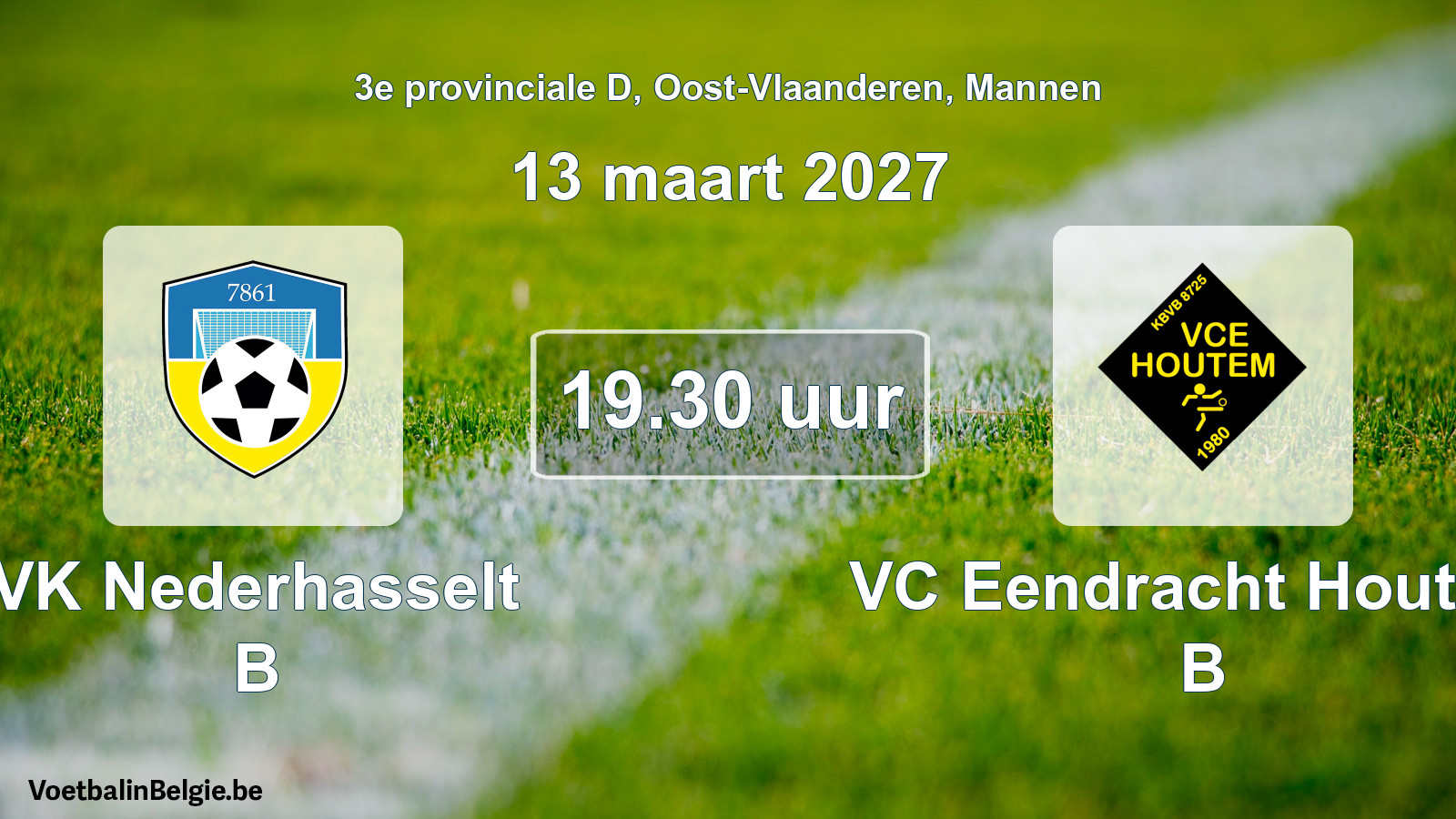 Geplande wedstrijd mannenvoetbal: VK Nederhasselt B - VC Eendracht Houtem B (13 maart 2027)
