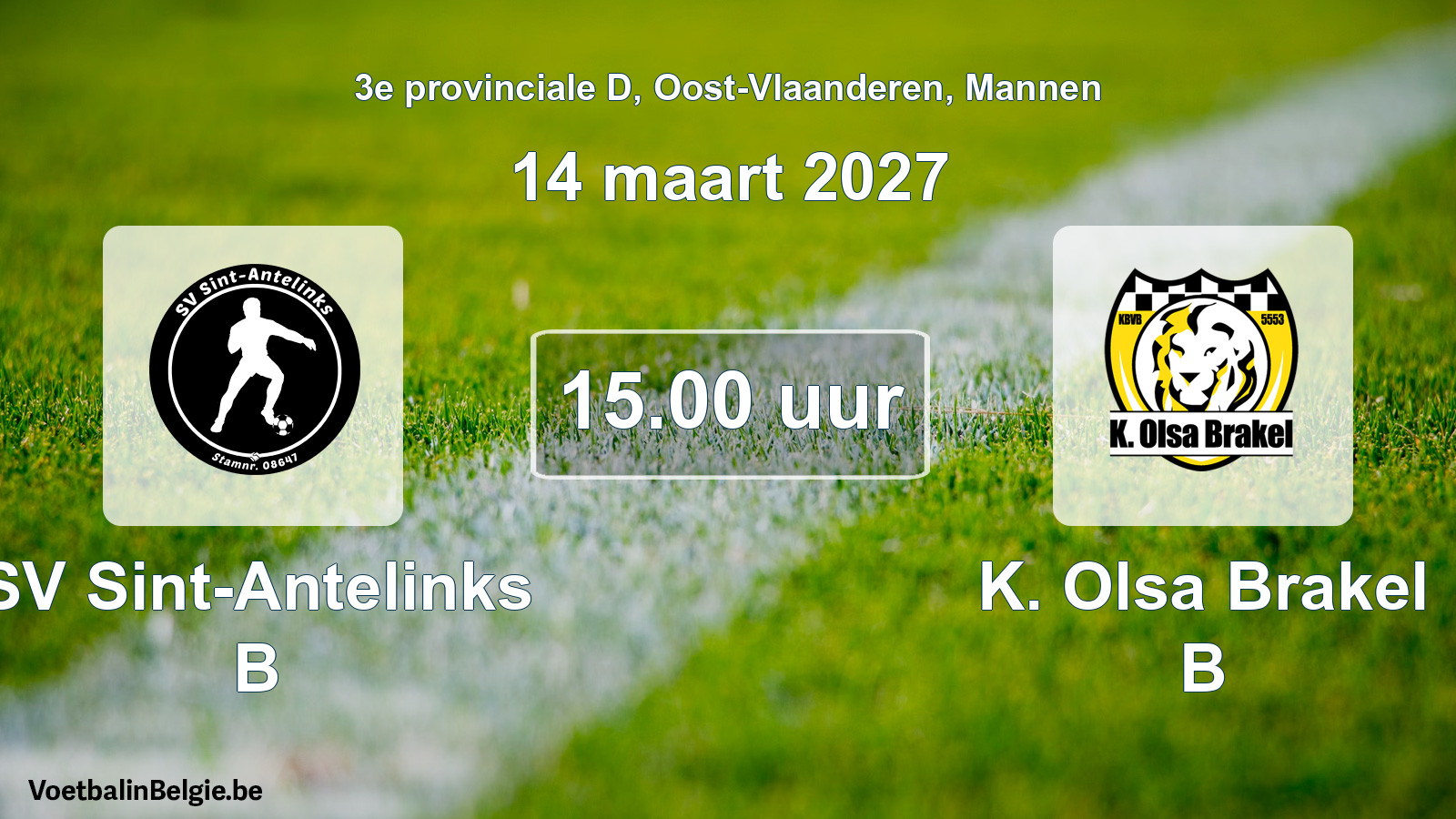 Geplande wedstrijd mannenvoetbal: SV Sint-Antelinks B - K. Olsa Brakel B (14 maart 2027)