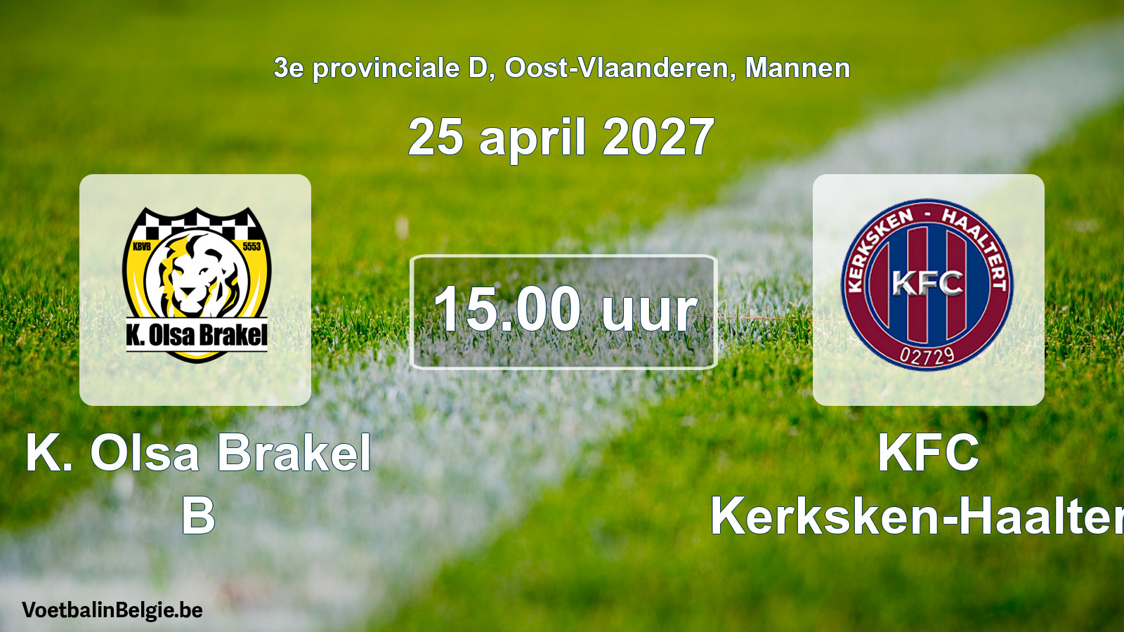 Geplande wedstrijd mannenvoetbal: K. Olsa Brakel B - KFC Kerksken-Haaltert (25 april 2027)