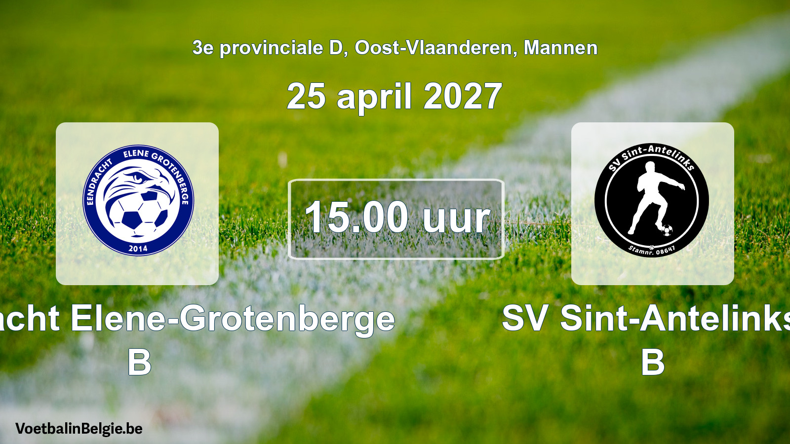 Geplande wedstrijd mannenvoetbal: Eendracht Elene-Grotenberge B - SV Sint-Antelinks B (25 april 2027)