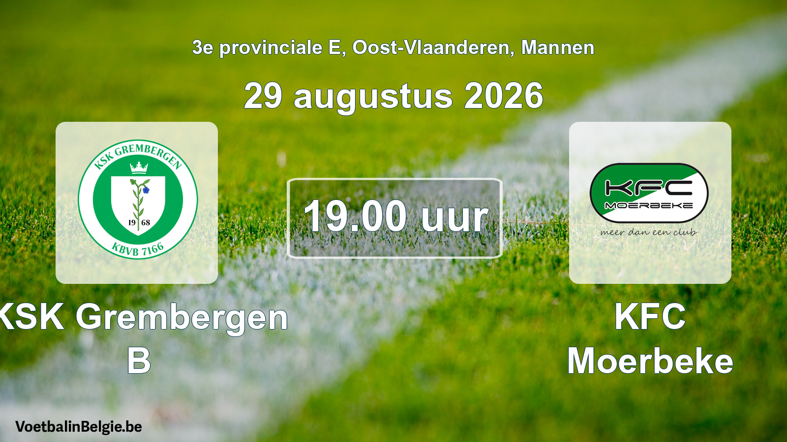 Geplande wedstrijd mannenvoetbal: KSK Grembergen B - KFC Moerbeke (29 augustus 2026)
